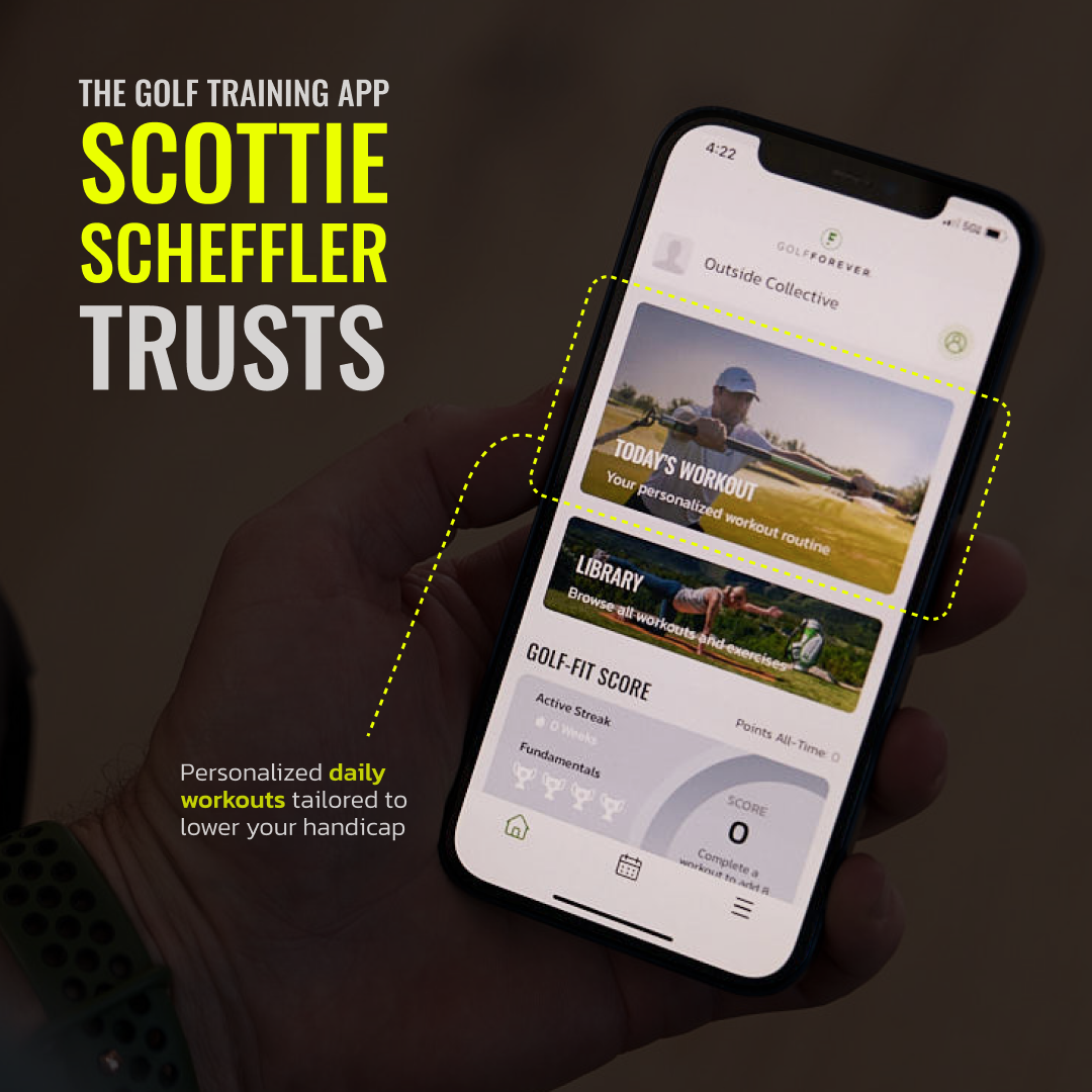 A hand holding a smartphone displaying the GolfForever app interface, with sections for "Today's Workout" and "Library". Text on the image highlights "The Golf Training App Scottie Scheffler Trusts" and mentions personalized daily workouts to improve golf skills.