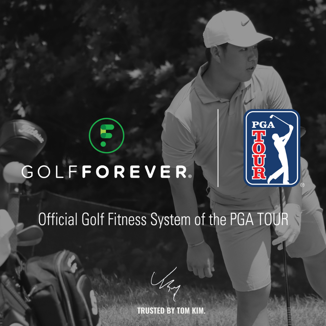 Golfer kneeling beside golf equipment with Golf Forever and PGA Tour logos, text reads: 'Official Golf Fitness System of the PGA TOUR, Trusted by Tom Kim.'