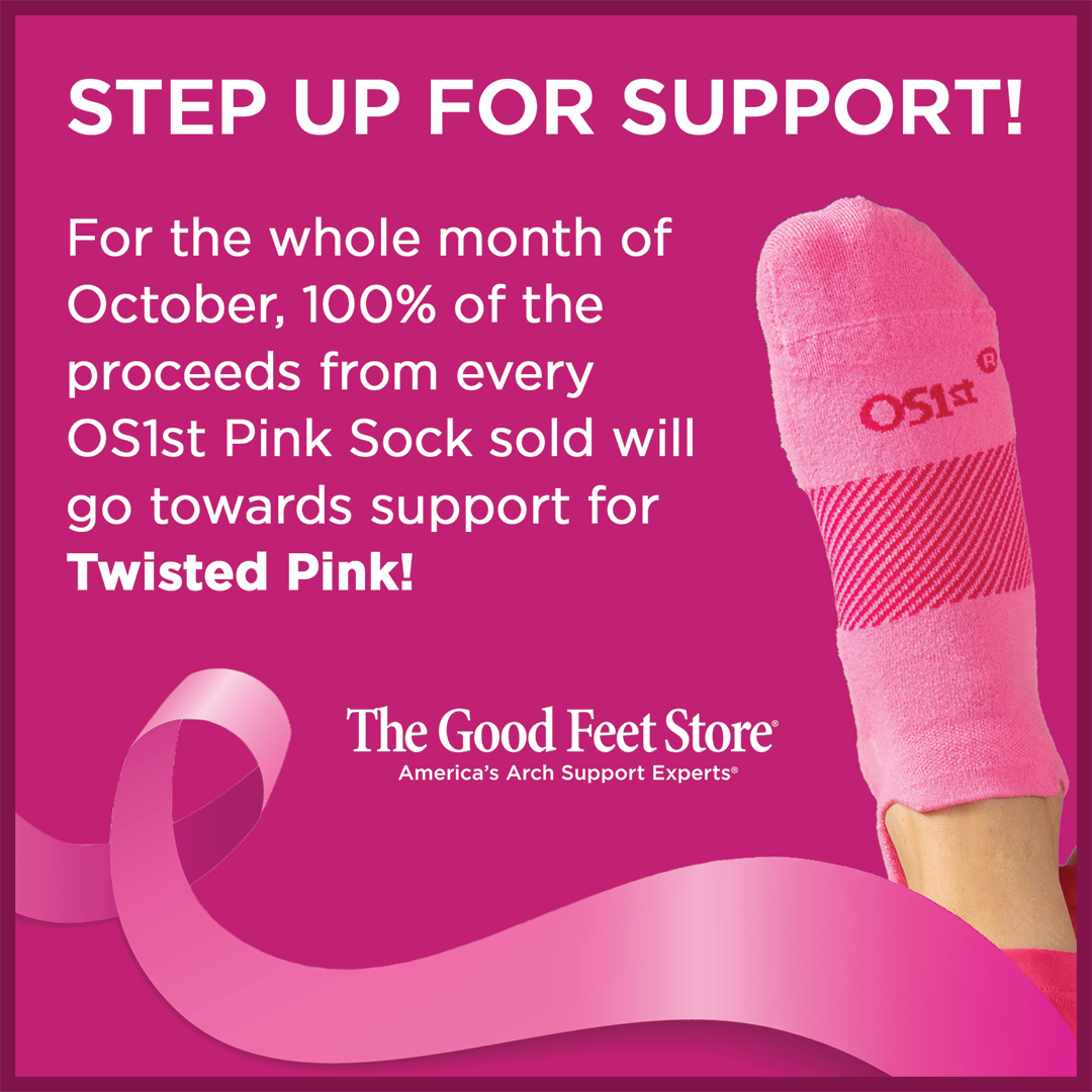 The Good Feet Store Supports Twisted Pink All Month Long! 