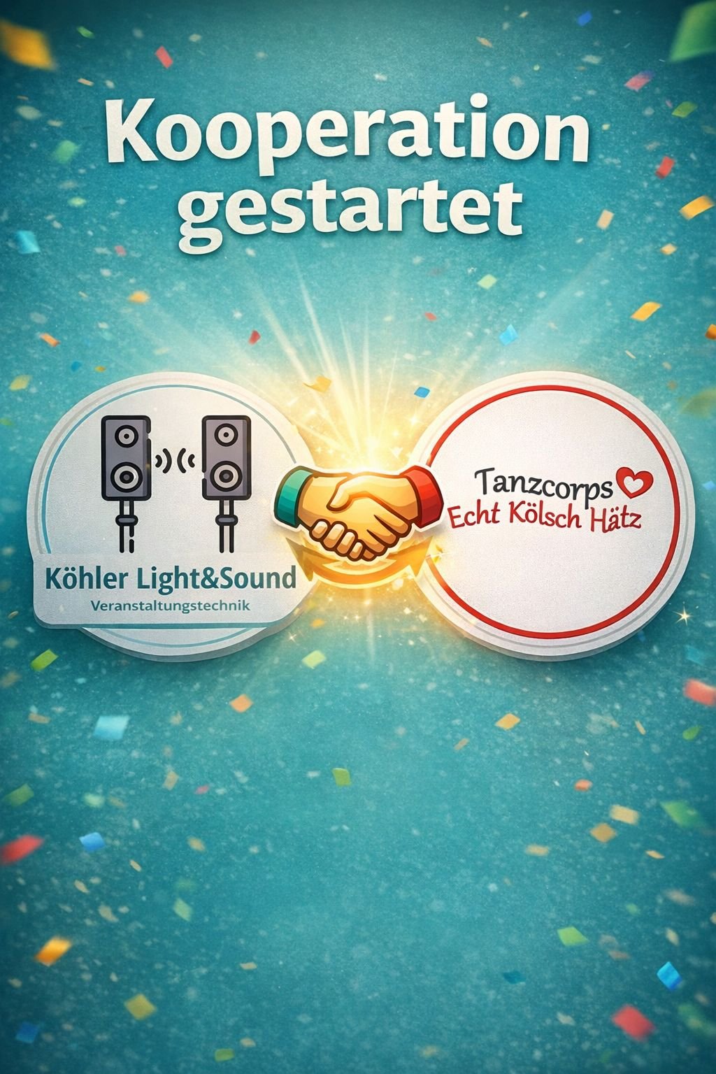 Das Bild zeigt eine grafische Darstellung mit der Überschrift "Kooperation gestartet". Es gibt zwei Logos: links die Klingler Light&Sound Veranstaltungstechnik, rechts der Tanzcorps Echt Kölsch Hätz, verbunden durch eine Hand schlagende Händea aneinander, die eine Art Partnerschaft oder Zusammenarbeit symbolisiert. Im Hintergrund sind bunte Konfettiflocken auf einem blauen Hintergrund verteilt.