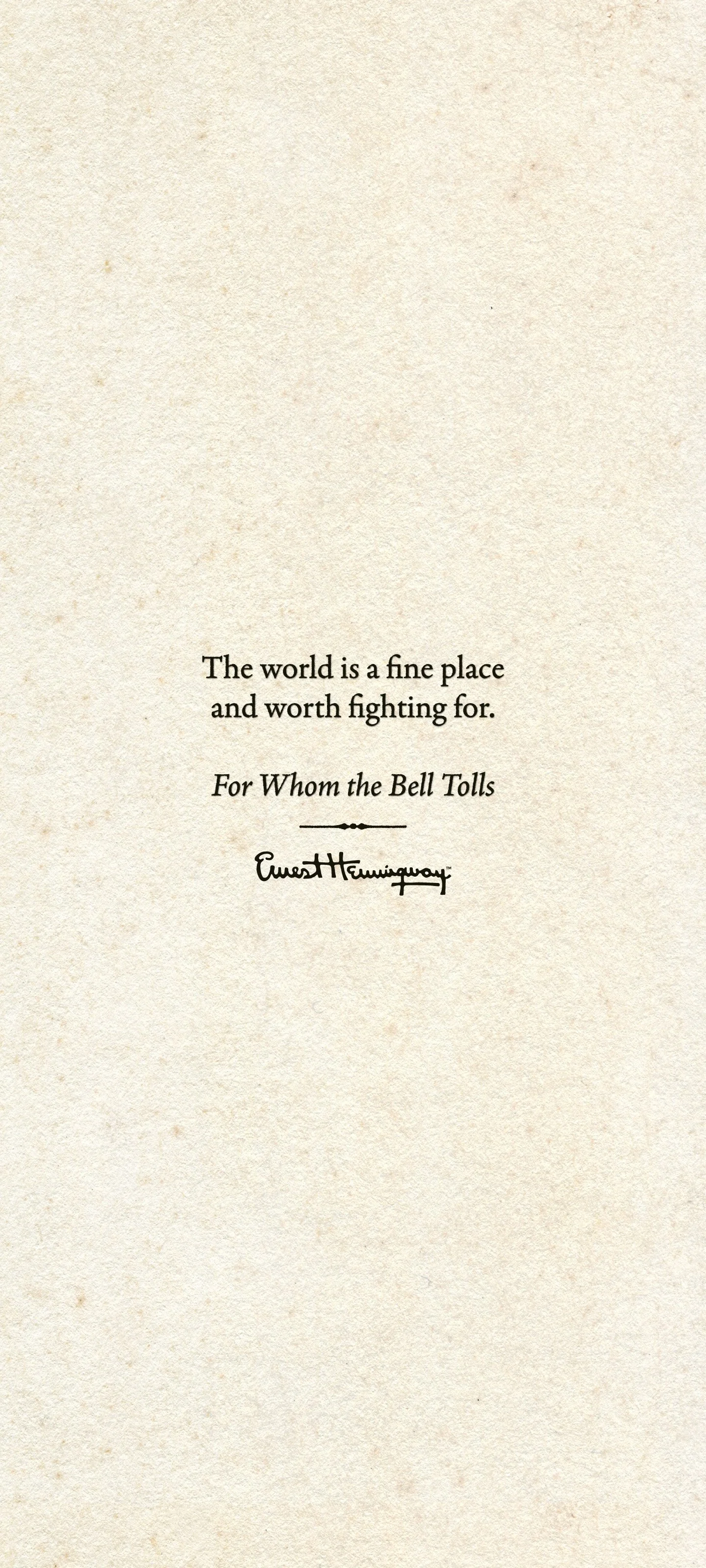A quote from Ernest Hemingway's For Whom The Bell Tolls on a tan, textured background that can be downloaded and used as a phone background for Android.
