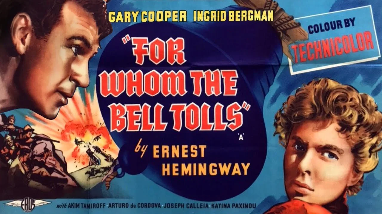 For Whom the Bell Tolls: Hemingway, Gary Cooper, and the Story Behind a Hollywood Classic