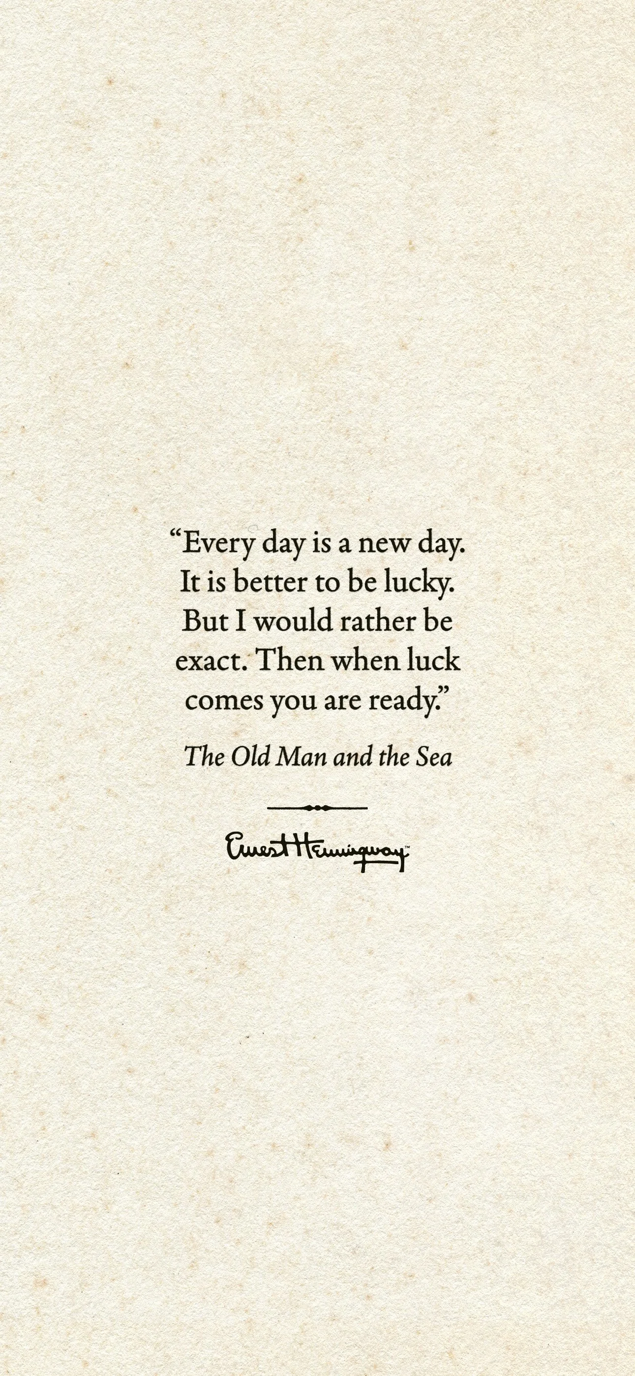 A quote from Ernest Hemingway's The Old Man and the Sea on a tan, textured background that can be downloaded and used as a phone background for iPhones.