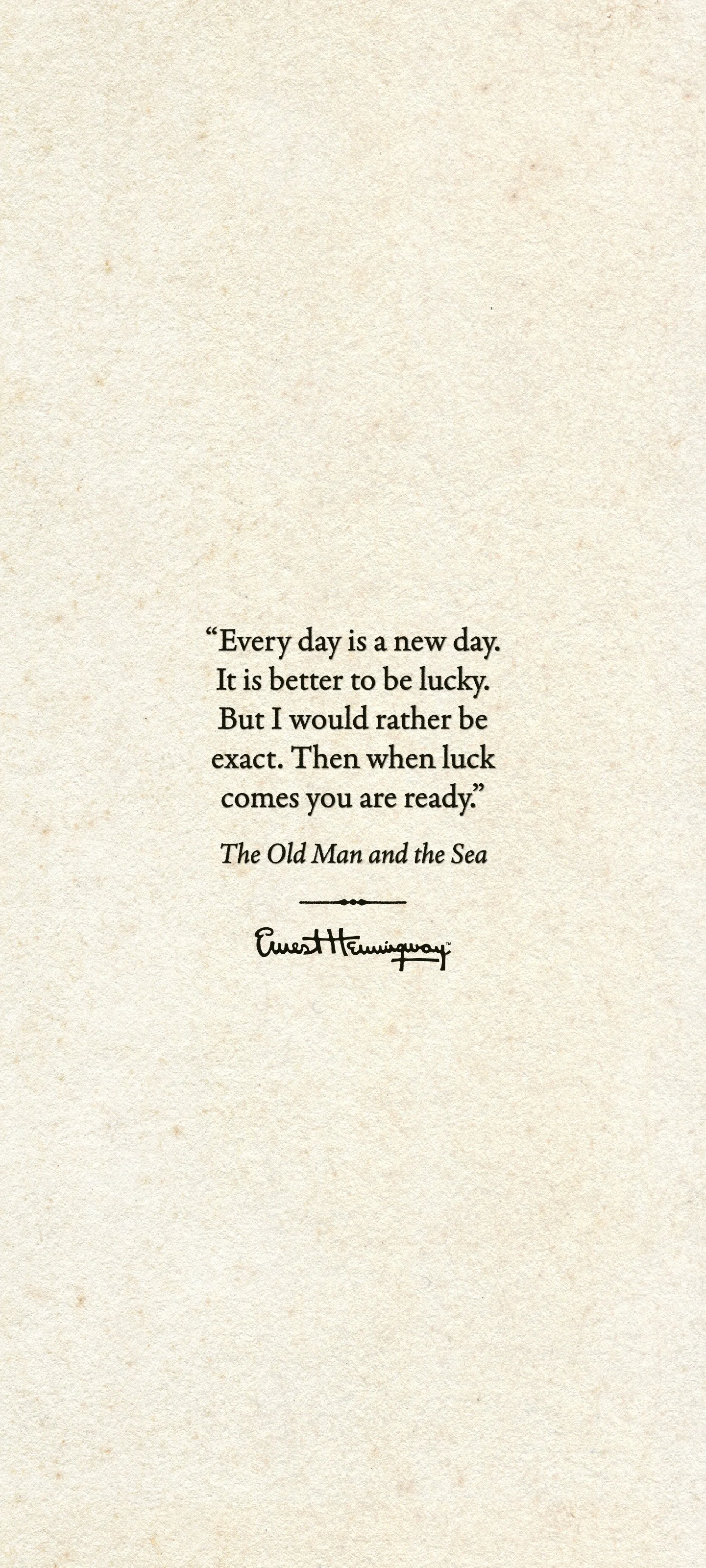 A quote from Ernest Hemingway's The Old Man and the Sea on a tan, textured background that can be downloaded and used as a phone background for Androids.