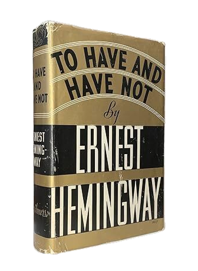 To Have and Have Not
