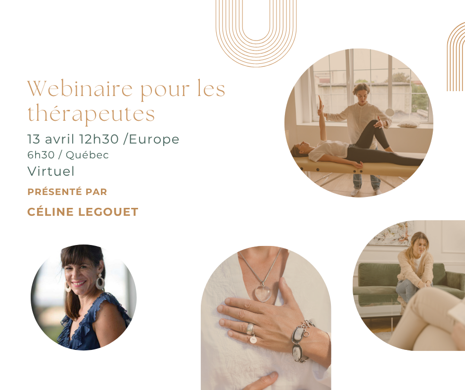 Webinaire – Pour thérapeutes 12h30(EUR) 6h30 (QC)