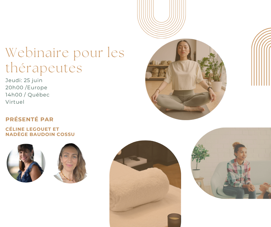 Webinaire pour Thérapeutes 20h (Eur) / 14h (Qc)