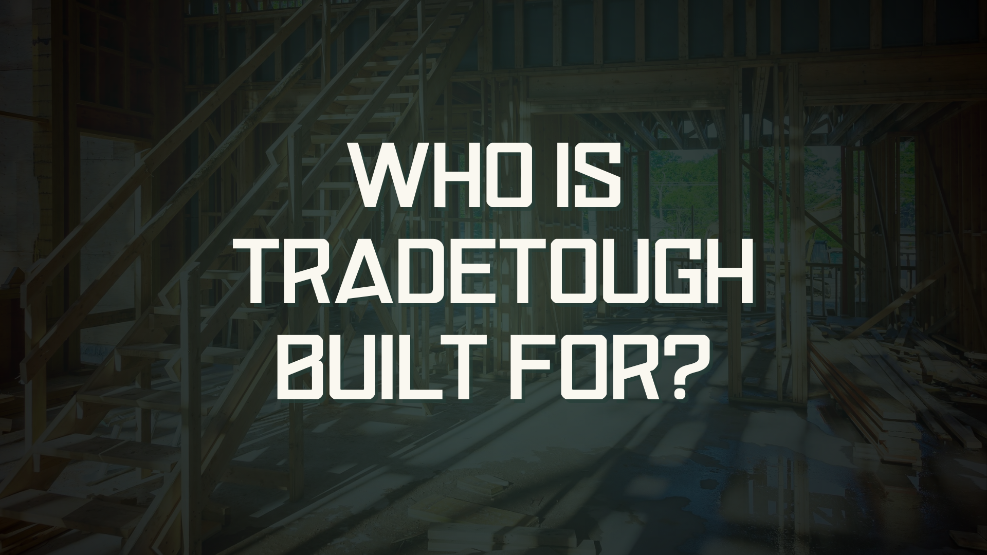 Who Is TradeTough Built For?
