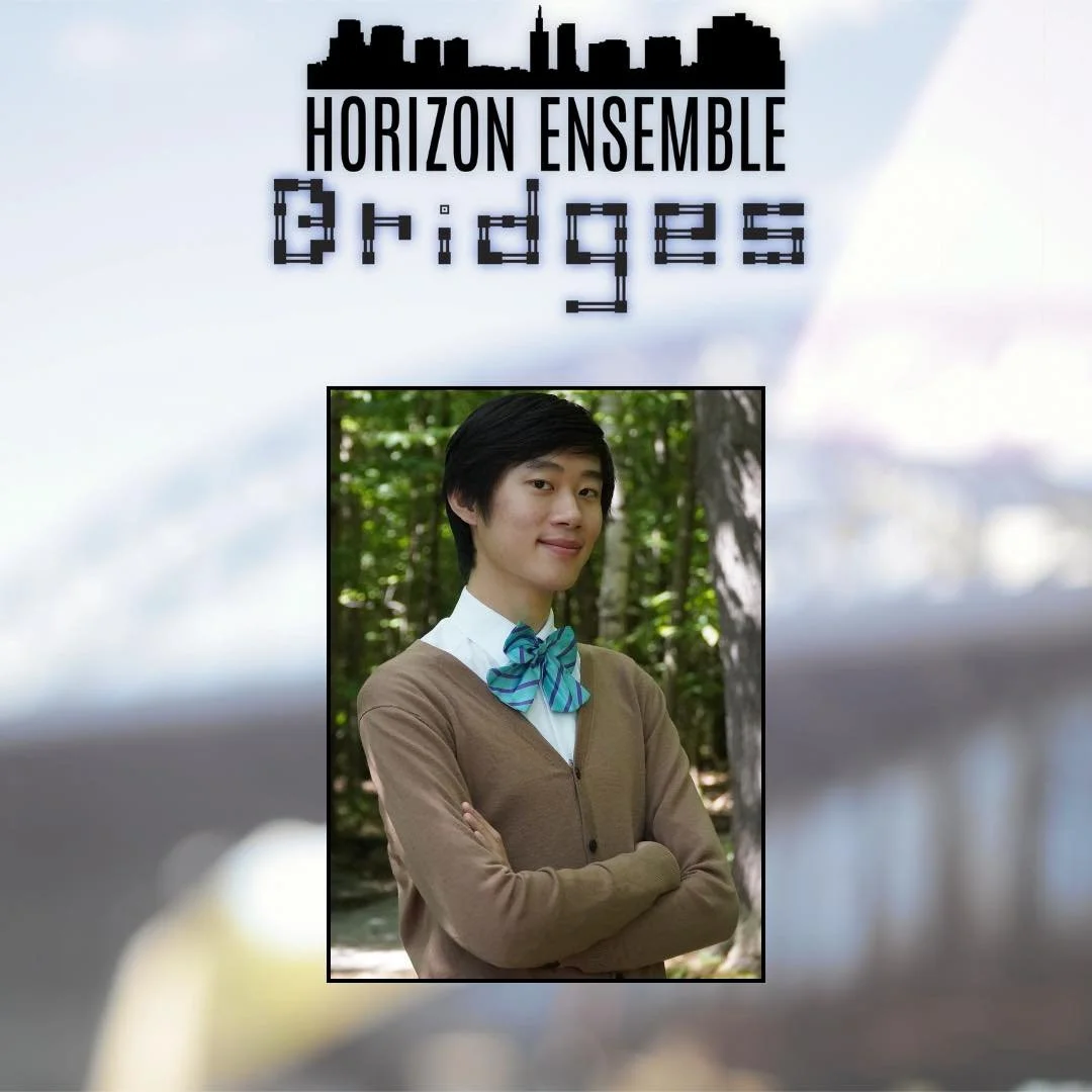 Haven't we seen this guy before...? Julian Gau is a composer and conductor based in Boston, and the artistic director of the Horizon Ensemble. From a young age, living with his Taiwanese heritage and American environment, Julian trained in both Weste