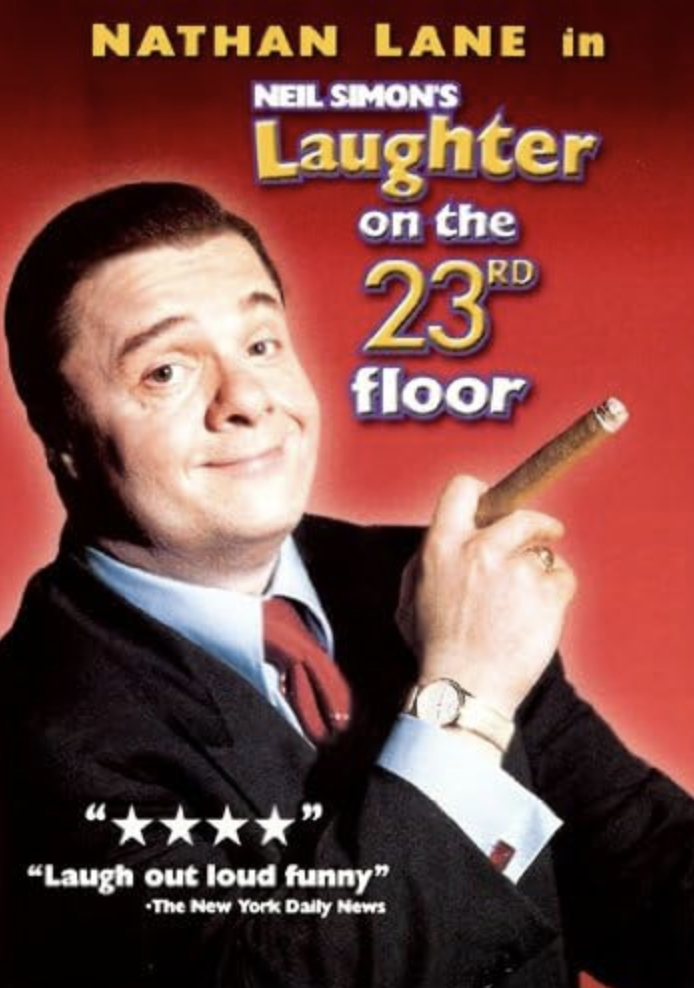 Poster for the comedy show 'Laughter on the 23rd Floor' starring Nathan Lane, with Neil Simon's name featured. The poster shows Nathan Lane smiling, holding a cigar, and wearing a suit with a red bow tie. The background is red, and there are quotes p