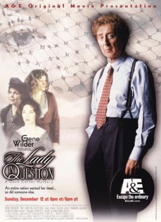 Promotional poster for the TV show 'The Lady in Question,' featuring Gene Wilder standing in front of a woman and three other women in period clothing, with the A&E logo and details of the episode airing on December 12.