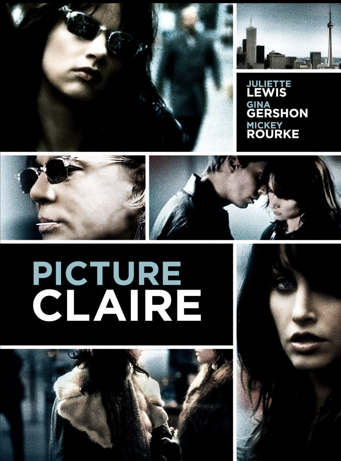 Movie poster for 'Picture Claire' featuring close-up images of women and a man, city skyline in the background, and text indicating cast members Juliette Lewis, Gina Gerson, and Mickey Rourke.
