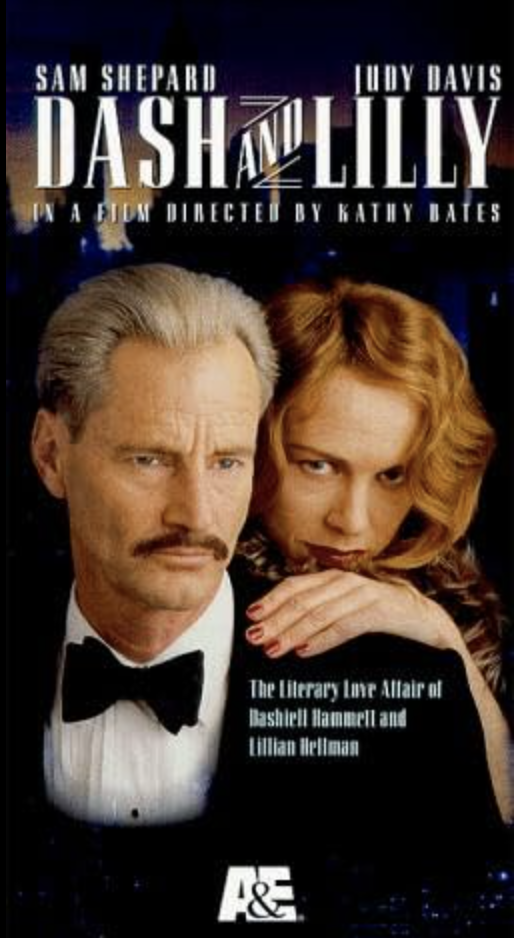 Movie poster for "Dash and Lilly" featuring actors Sam Shepard and Judy Davis, with the tagline "The Literary Love Affair of Bashiel Randall and Lilly Hellman".