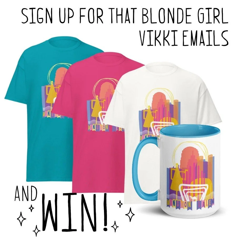 Visit thatblondegirlvikki.com , scroll to the bottom and submit your email address to receive newsletters (don't worry, I don't send many!) for a chance to receive a FREE Celebrate Winston-Salem tee, mug, Big Into Energy Labubu and individually numbe