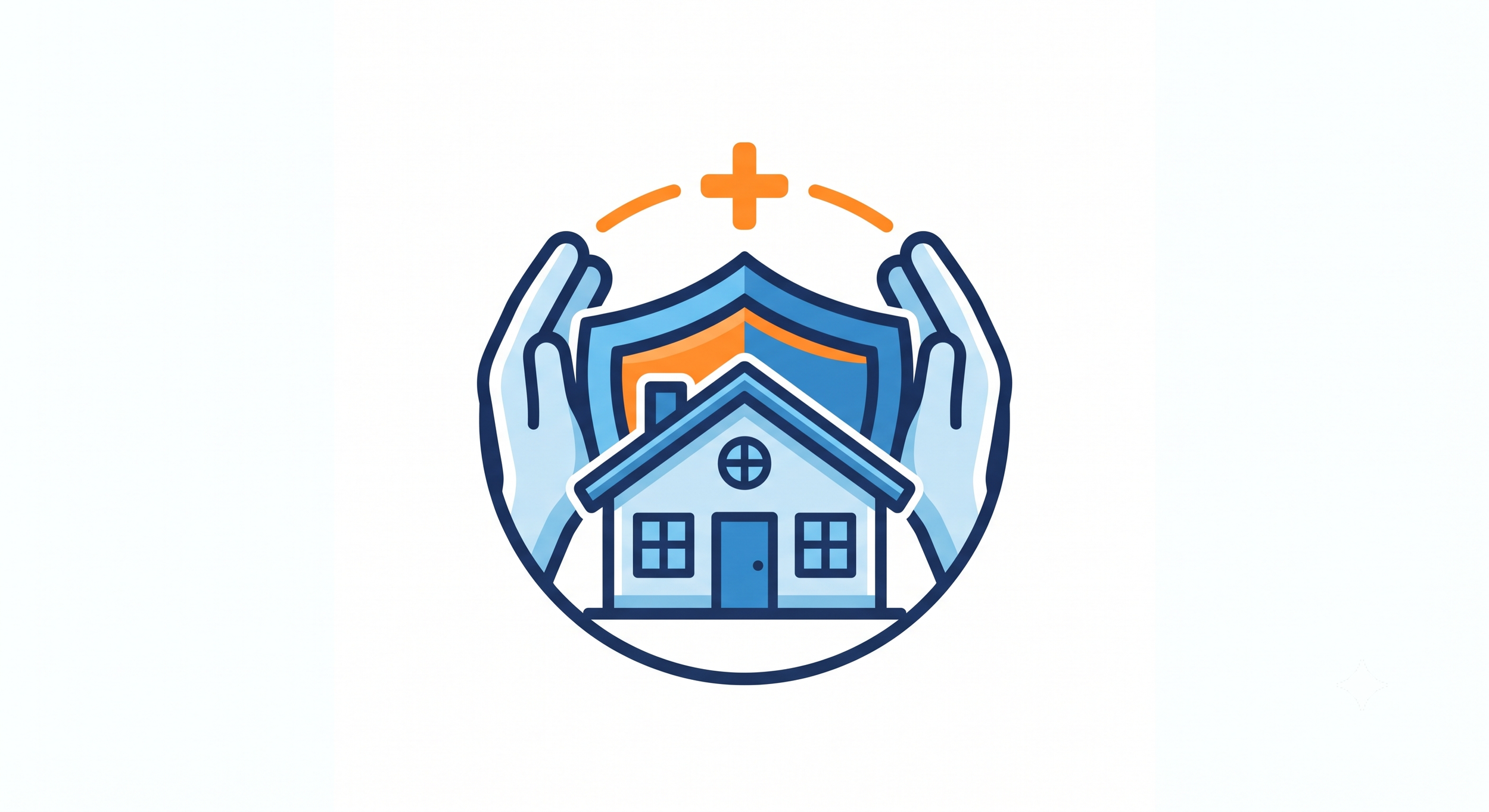 Illustration of hands forming a protective shield around a house with a plus sign above, symbolizing health and safety in home healthcare.