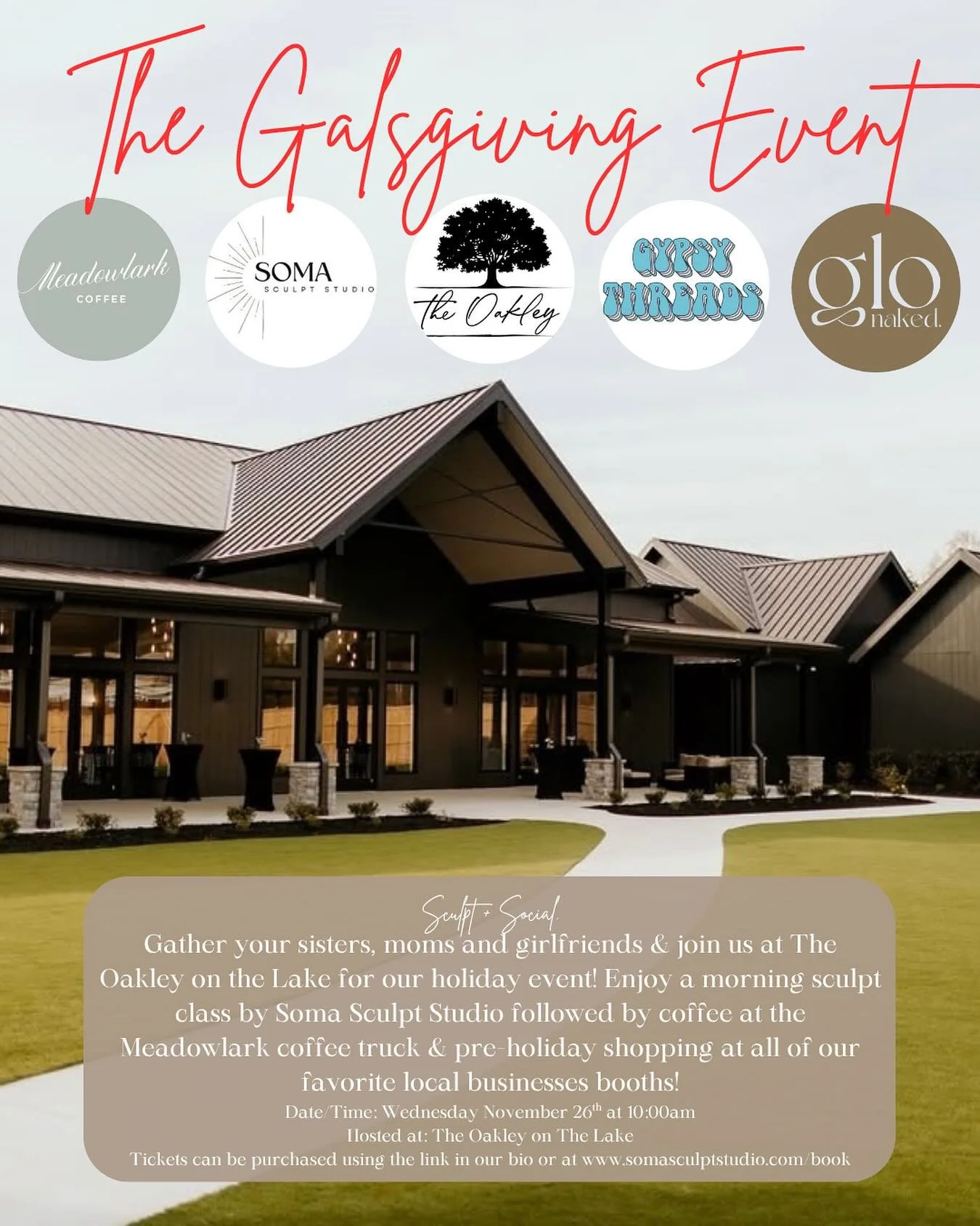 ✨ Galsgiving at The Oakley on The Lake! ✨
Join us for the ultimate girls&rsquo; day out hosted by The Oakley on The Lake and Soma Sculpt Studio 🧘🏼&zwj;♀️

Bring your sisters, girlfriends, and moms &mdash; we&rsquo;ll kick off the morning with a Scu