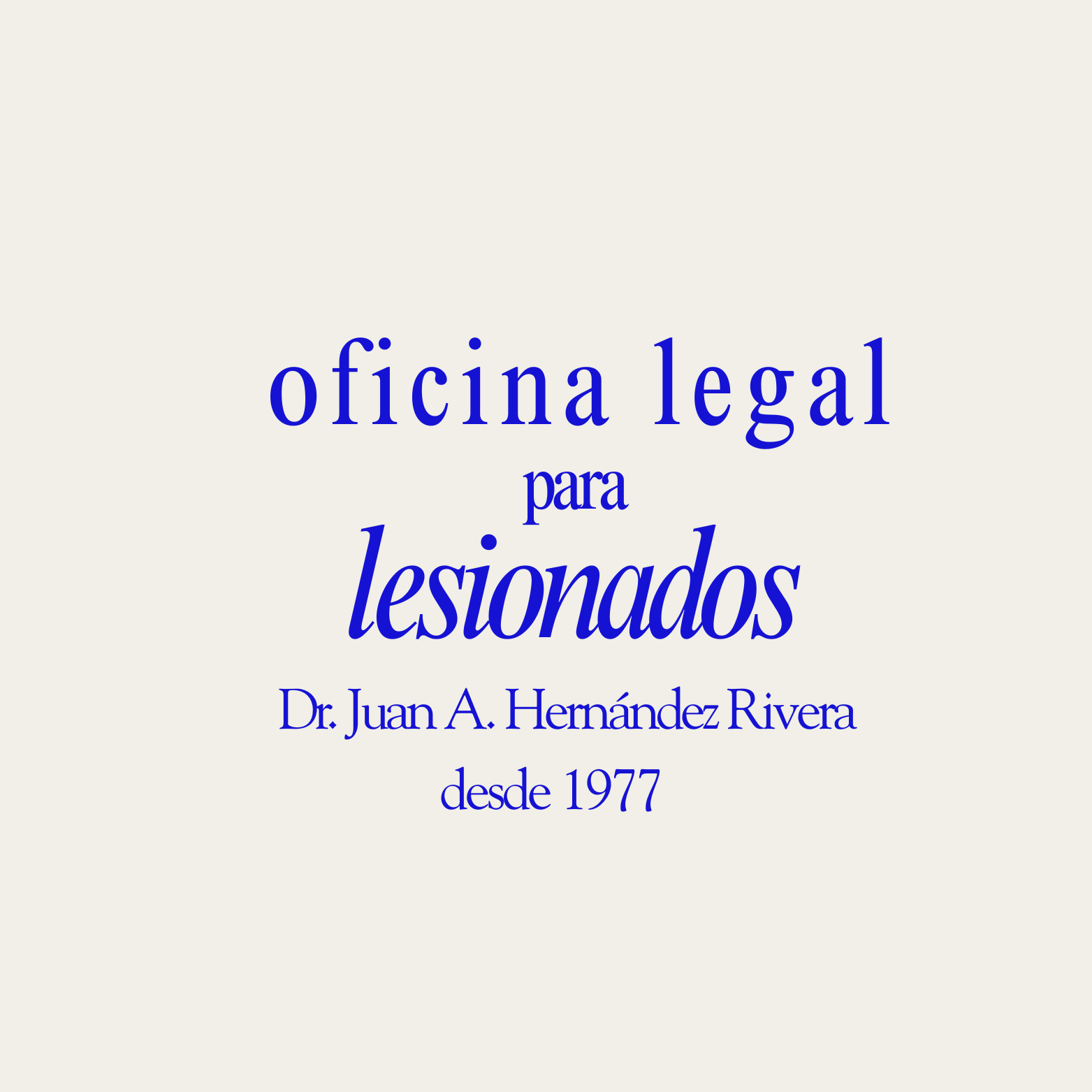 Cartel con texto en azul: oficina legal para lesionados Dr. Juan A. Hernández Rivera desde 1977 — Bayamón, Puerto Rico