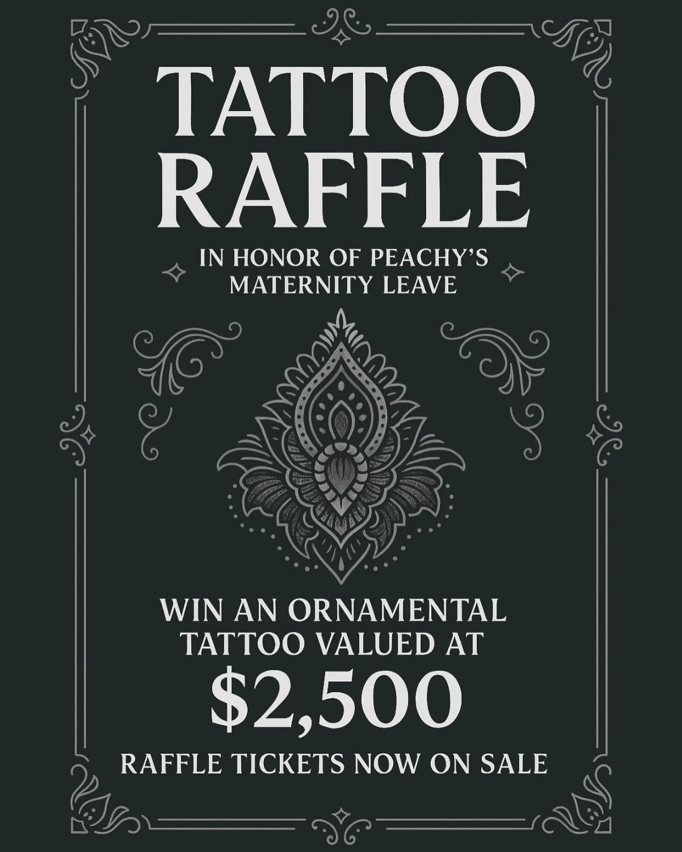 Peachy&rsquo;s about to clock out for baby duty &mdash; but not before dropping one final bombshell:

A $2,500 custom ornamental tattoo could be yours.

Here&rsquo;s how to play:

 💸 $50 = 1 ticket

 🌀 Enter as many times as your little tattoo-lovi