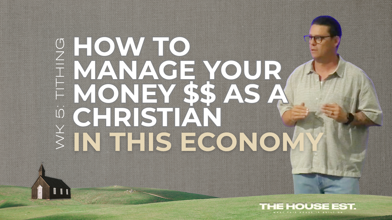 How to Manage Your Money, As a Christian, In this Economy