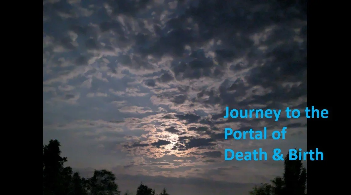 Journey to the Portal of Death and Birth