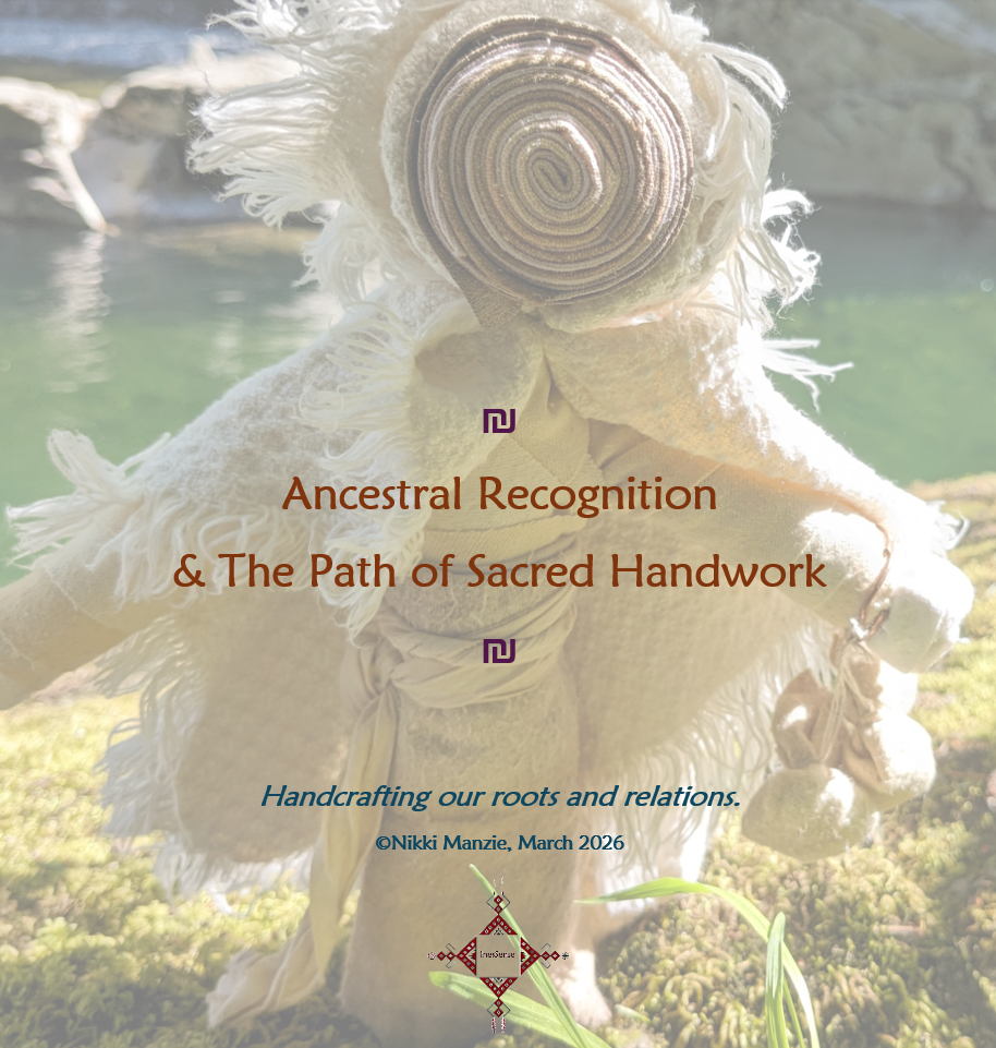 Spirals of time Motanka as representative for the course Ancestral Recognition & the Path of Sacred Handwork.