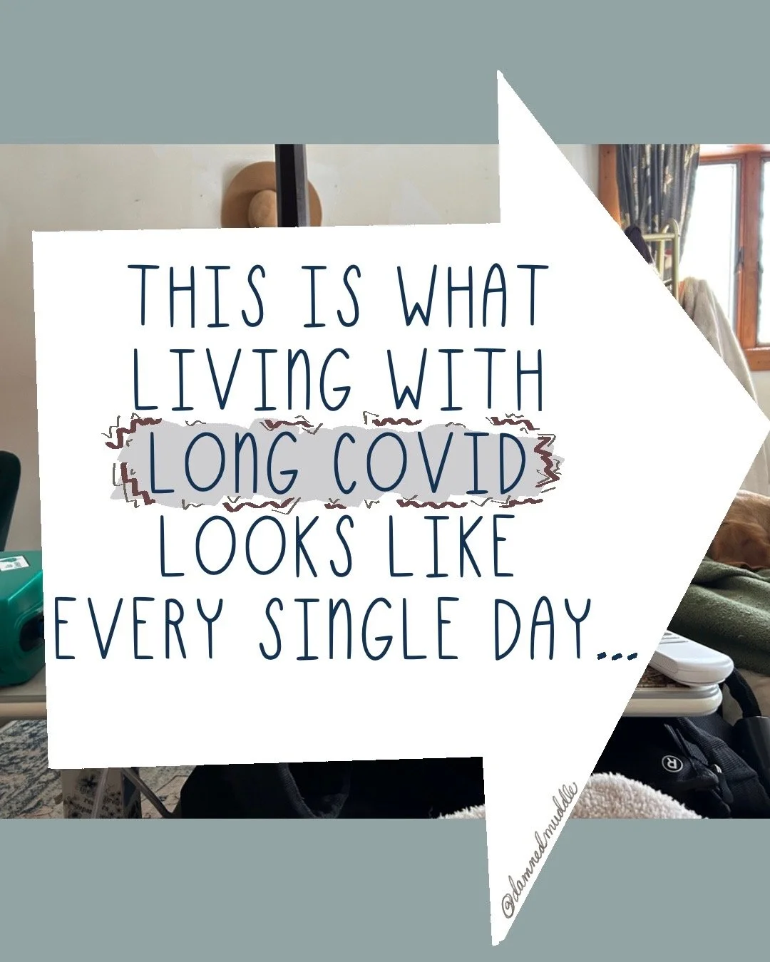 Picture of a bedroom covered with an illustrated arrow with hand writing about Long Covid
