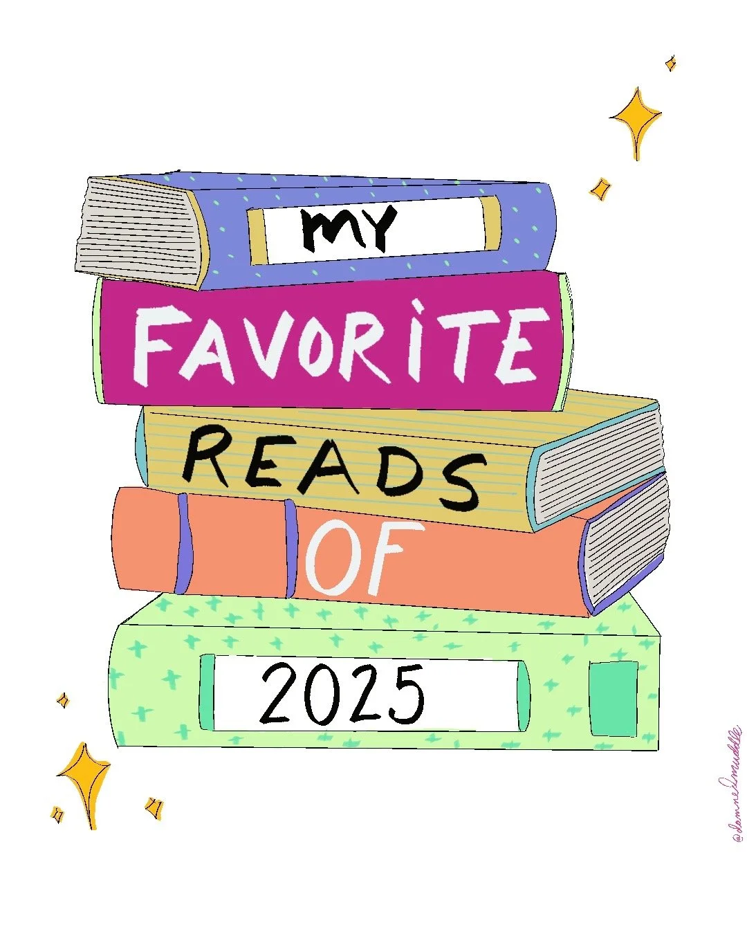 illustration of a pile of books with handwritten lettering that reads, "My Favorite Reads of 2025"