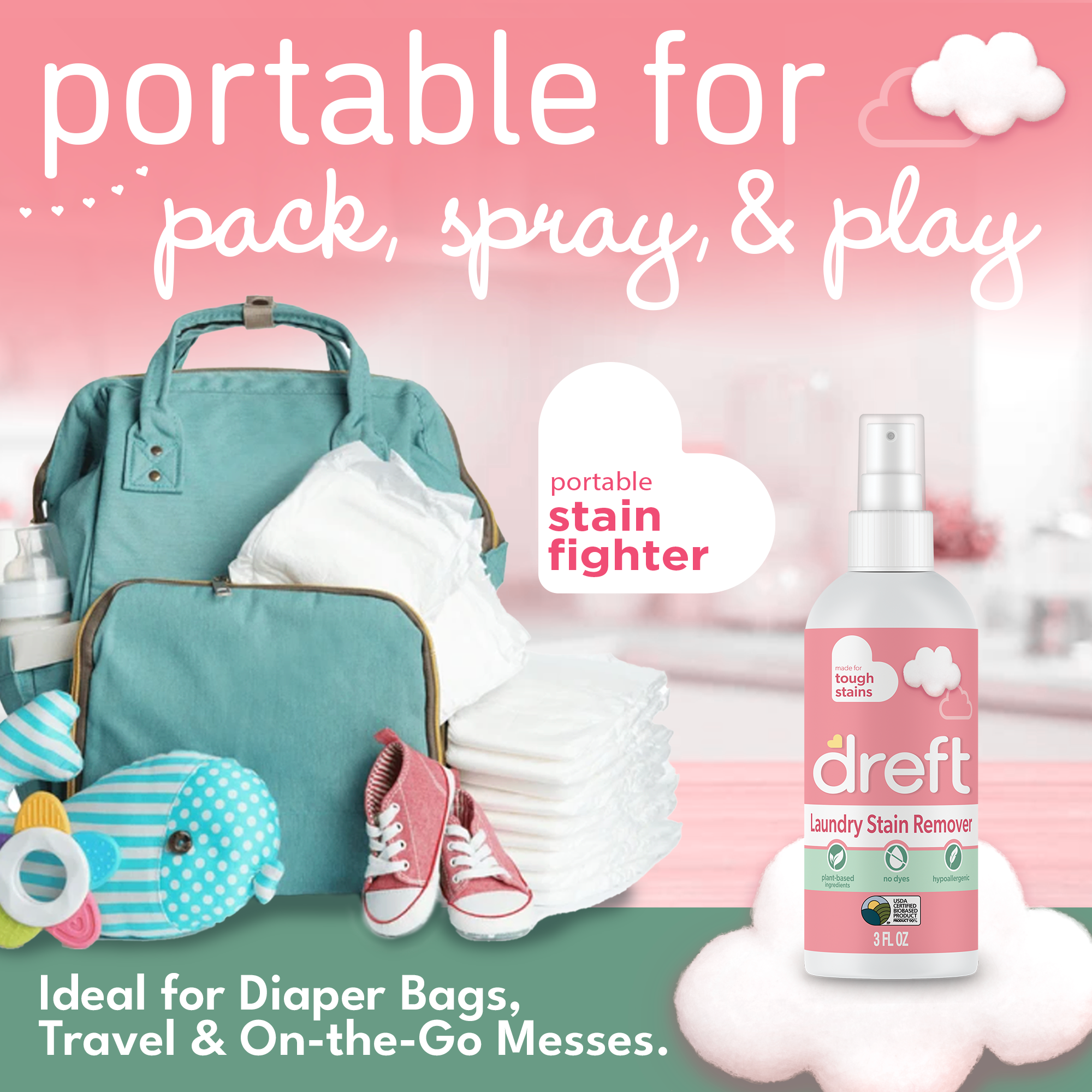 Advertisement for Dreft Laundry Stain Remover, showing a teal diaper bag with baby items and a spray bottle. Text highlights portability and suitability for diaper bags, travel, and on-the-go messes.