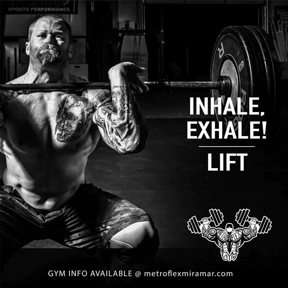 Male weightlifter squatting with barbell, text reading 'Inhale, Exhale! Lift' and gym information for Metroflex Miramar.