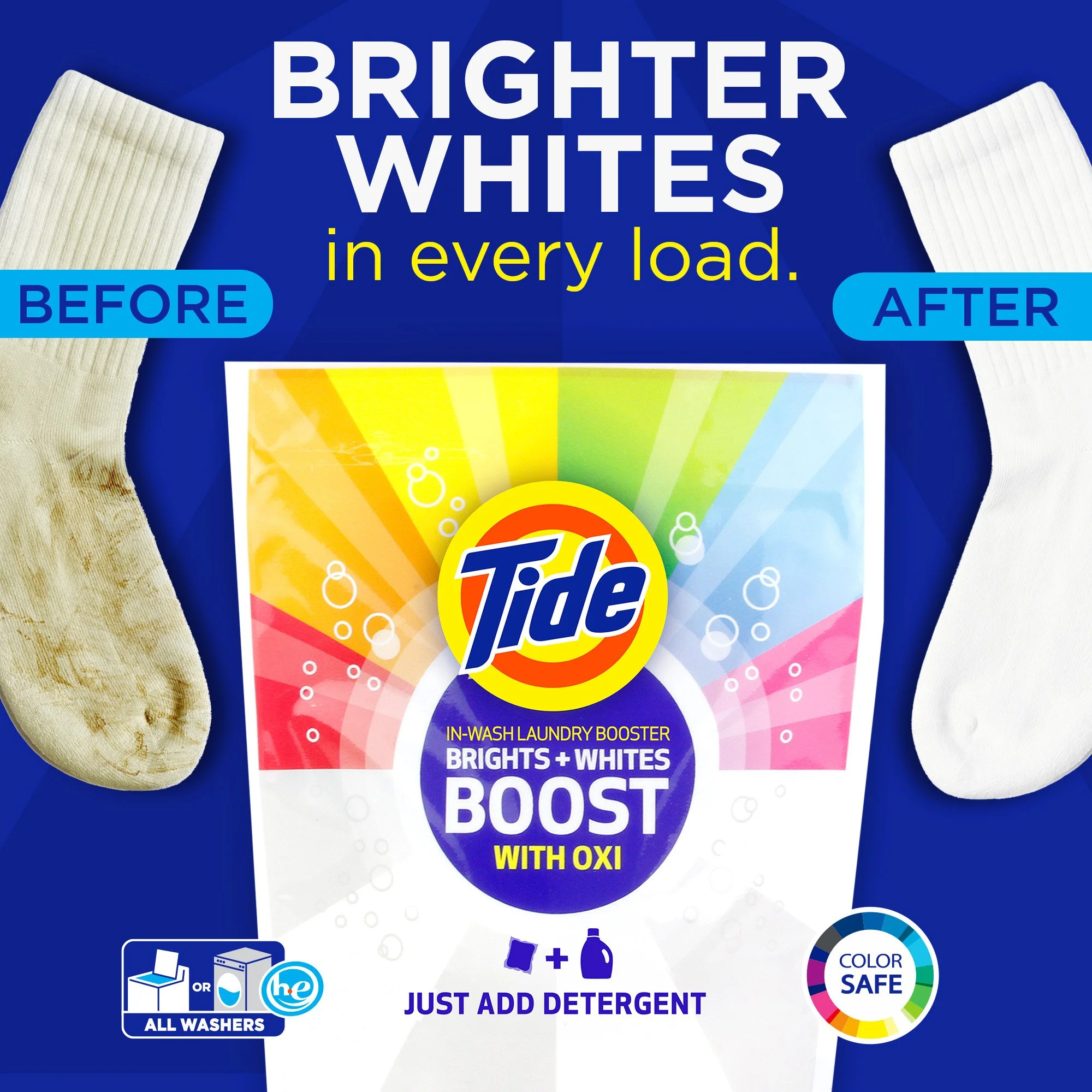 Tide Boost in-wash laundry booster advertisement featuring dirty sock labeled 'Before' and clean sock labeled 'After' with text stating 'Brighter Whites in every load.' Promotes color-safe use, all washer compatibility, and features the Tide logo.