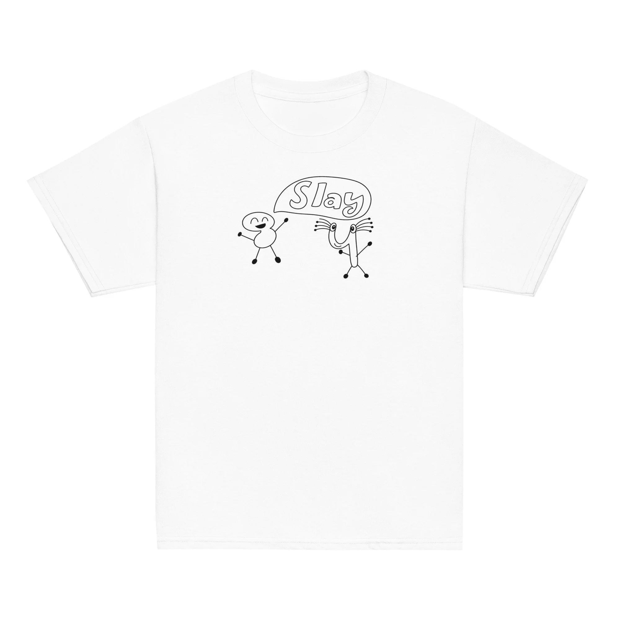 Slay T-Shirt