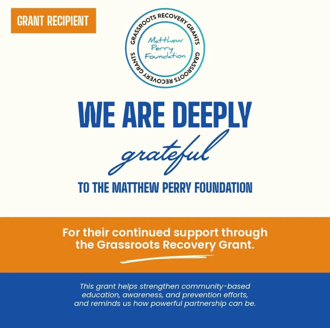 We&rsquo;re incredibly grateful to the @matthewperryfoundation for their continued support through an additional Grassroots Recovery Grant.

Support like this strengthens community-based education, awareness, and prevention efforts, and helps us keep