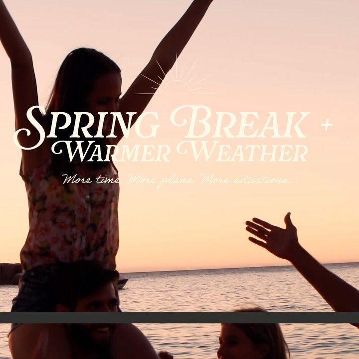 As schedules shift and more time is spent with friends, it&rsquo;s important to stay informed and aware.

Spring break and warmer weather often bring more social situations and new environments.

Having the right information helps you make safer choi
