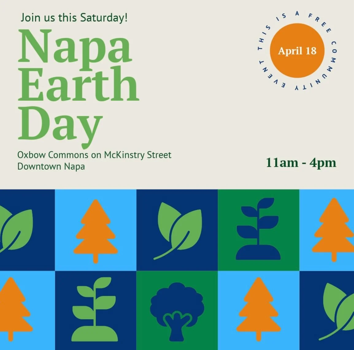 Join us at NAPA EARTH DAY this Saturday, April 18th from 11 AM &ndash; 4 PM at Oxbow Commons in downtown Napa.

This free community event brings together local organizations, environmental exhibits, interactive activities, live music, and great food 