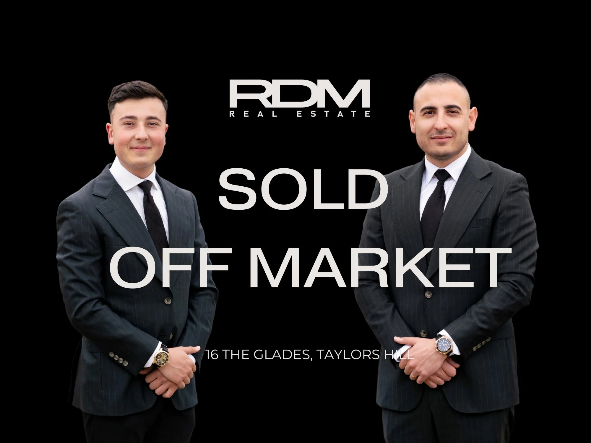 Two real estate agents in suits standing against a black background with text indicating the property has been sold off market, located at 16 The Glades, Taylors Hill.