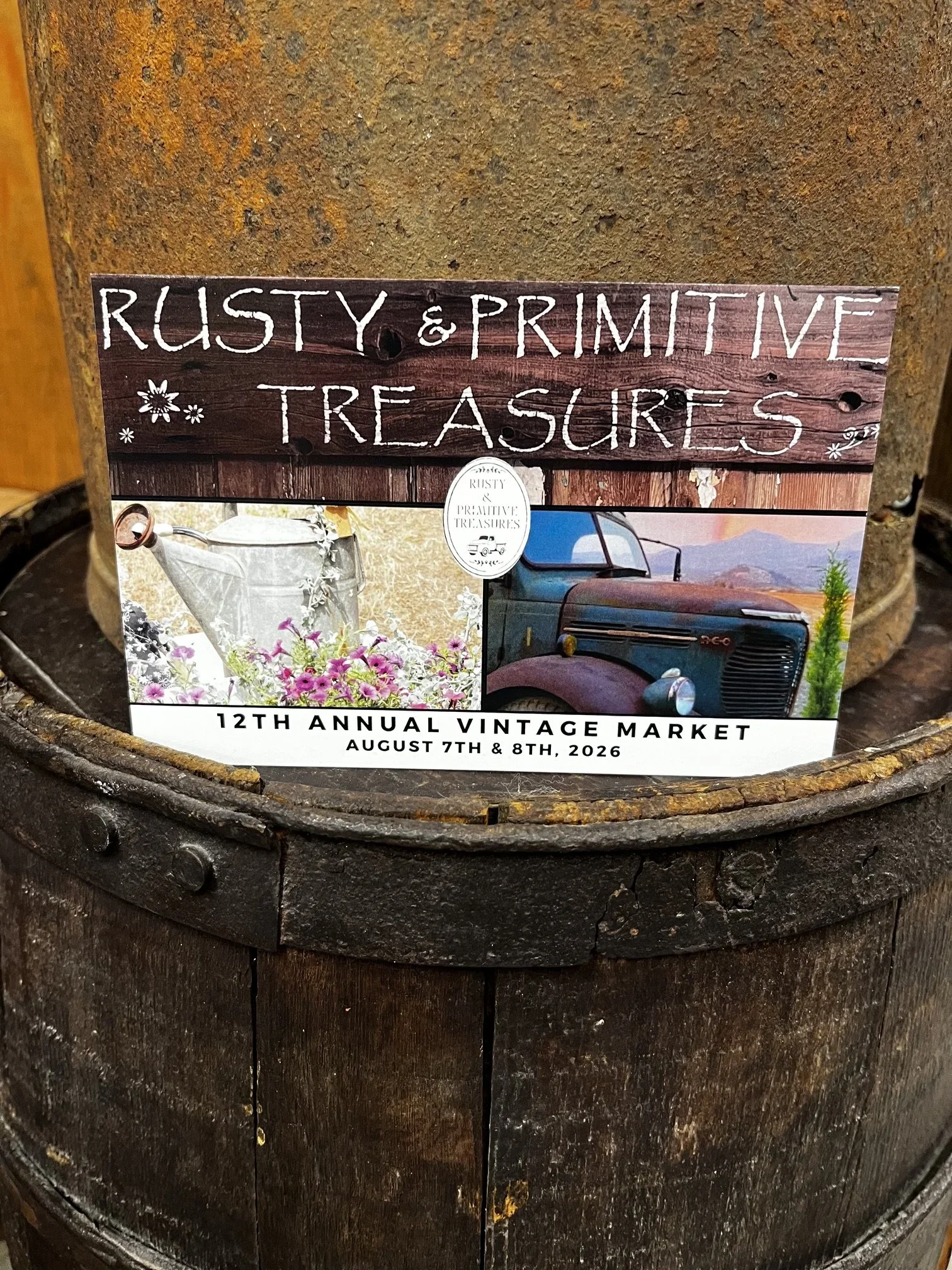 Rusty & Primitive Treasures 12th Annual Vintage Market.