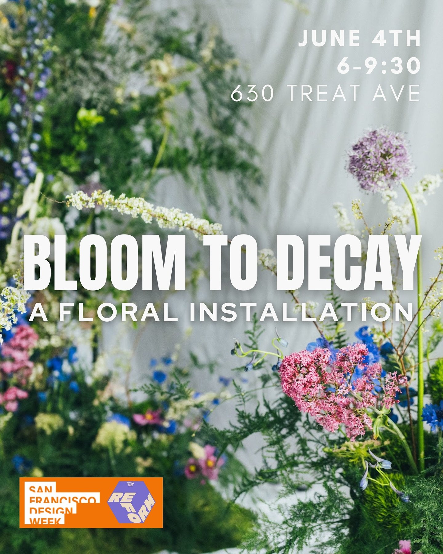 It&rsquo;s happening! Join us for Bloom to Decay: A Floral Installation &mdash; an immersive floral installation created as part of SF Design Week.

June 4 from 6-9:30pm
630 Treat Ave

@madge.pie @lelaquiros @mflora.design @mdecoudreaux @lesliej @mar