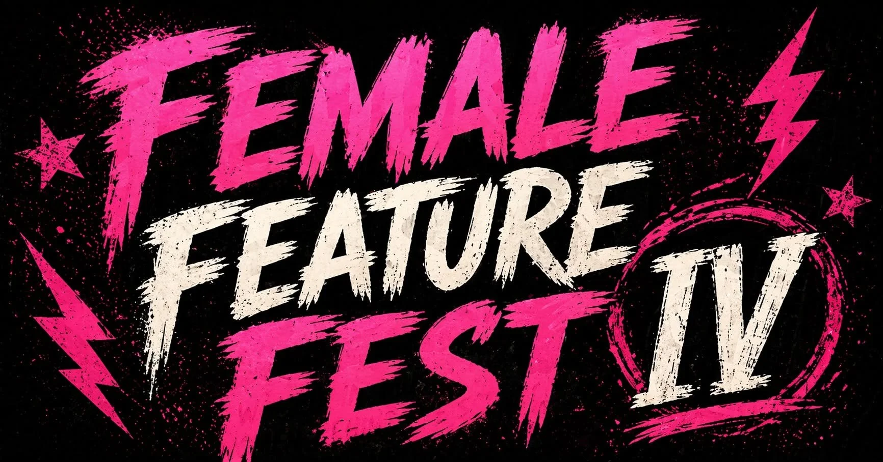 Erie, PA (Female Feature Fest IV)