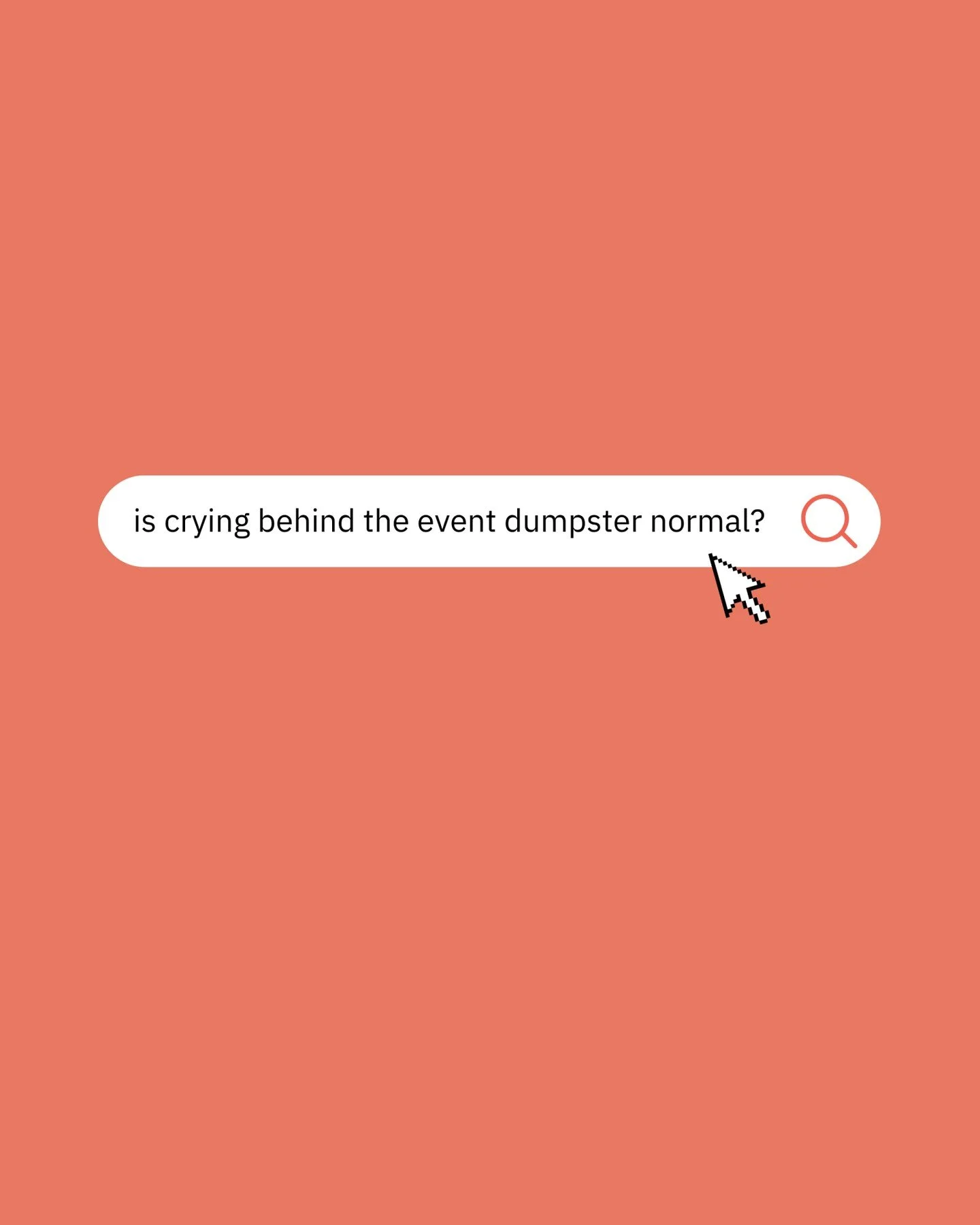 Planners, what&rsquo;s your most unhinged event-week Google search?

Every event planner has a dumpster cry story at least once in their career.

We&rsquo;ve all been there.

Stress doesn&rsquo;t make you weak &mdash; it makes you human... and it pro