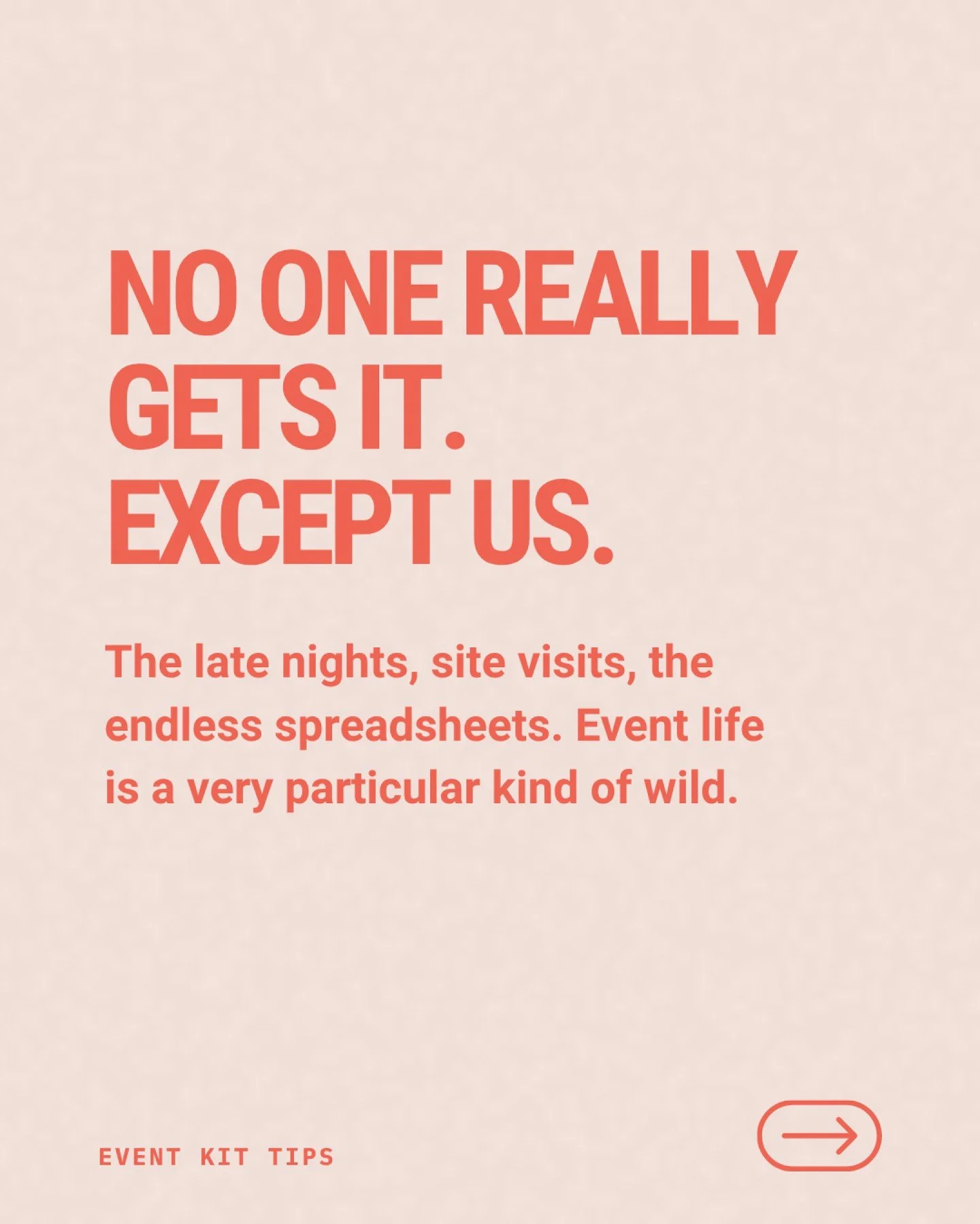Event professionals &mdash; no one really gets it like we do.

The late nights, the site visits, the spreadsheets. The adrenaline highs and the 3 am problem-solving.

From group chats that never sleep to plans rewritten five times in a day&hellip; it