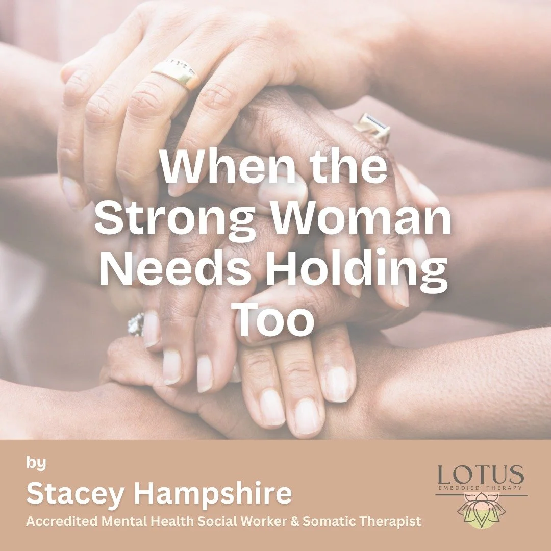 When the Strong Women Need Holding Too... 🤍

I've popped up a blog post up on my website today.

https://www.lotusembodiedtherapy.com.au/blog/when-the-strong-woman-needs-holding-too

A little space where I share my inner thoughts as a therapist supp