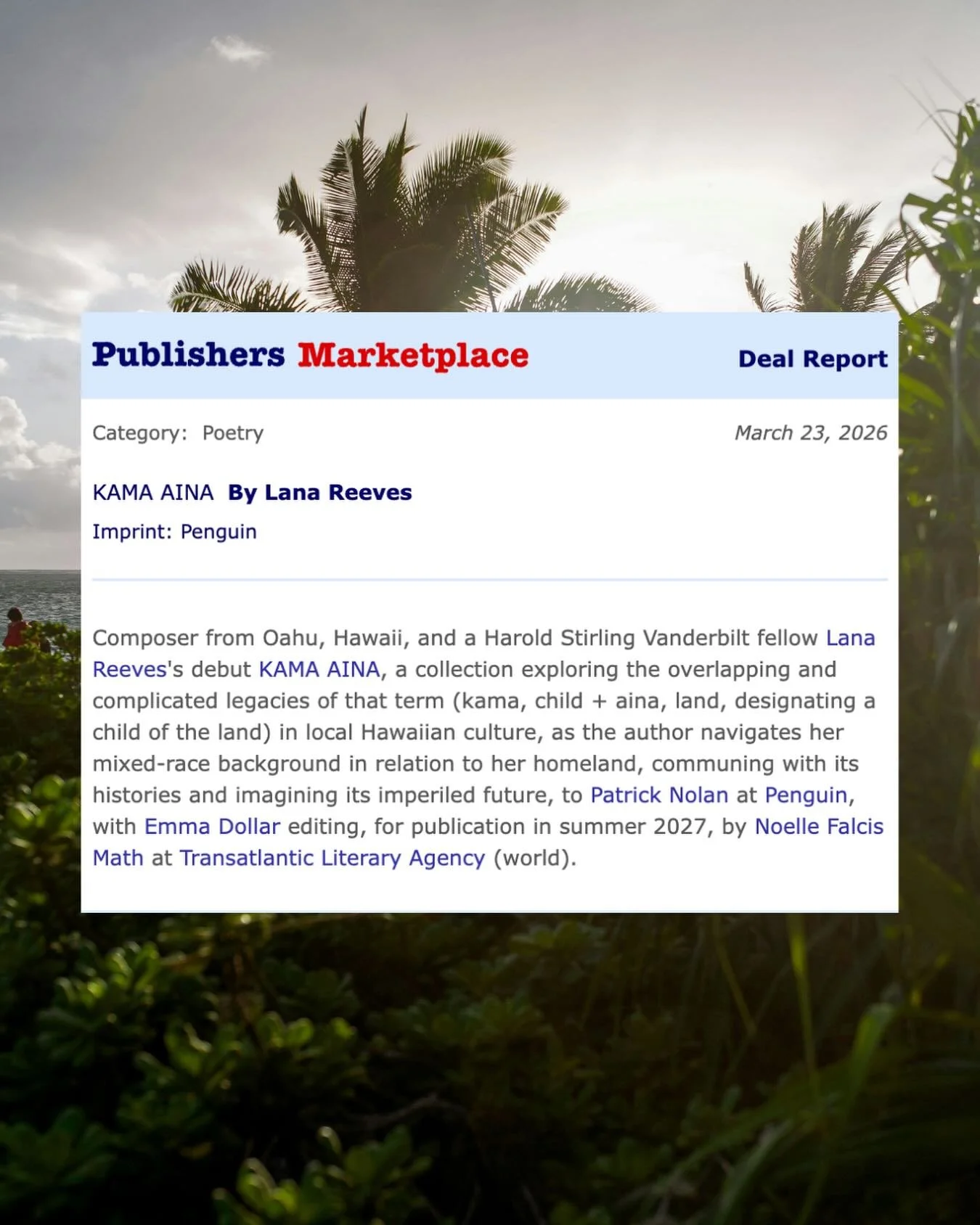💚 so so incredibly happy to be sharing the amazing news ~ Lana Reeves&rsquo;s KAMA&lsquo;ĀINA placed with the esteemed Penguin Poets ✨ 

I cannot express how deserving Lana is to be joining this prestigious poetic family! 👏🏼👏🏼👏🏼

*****

📣 how