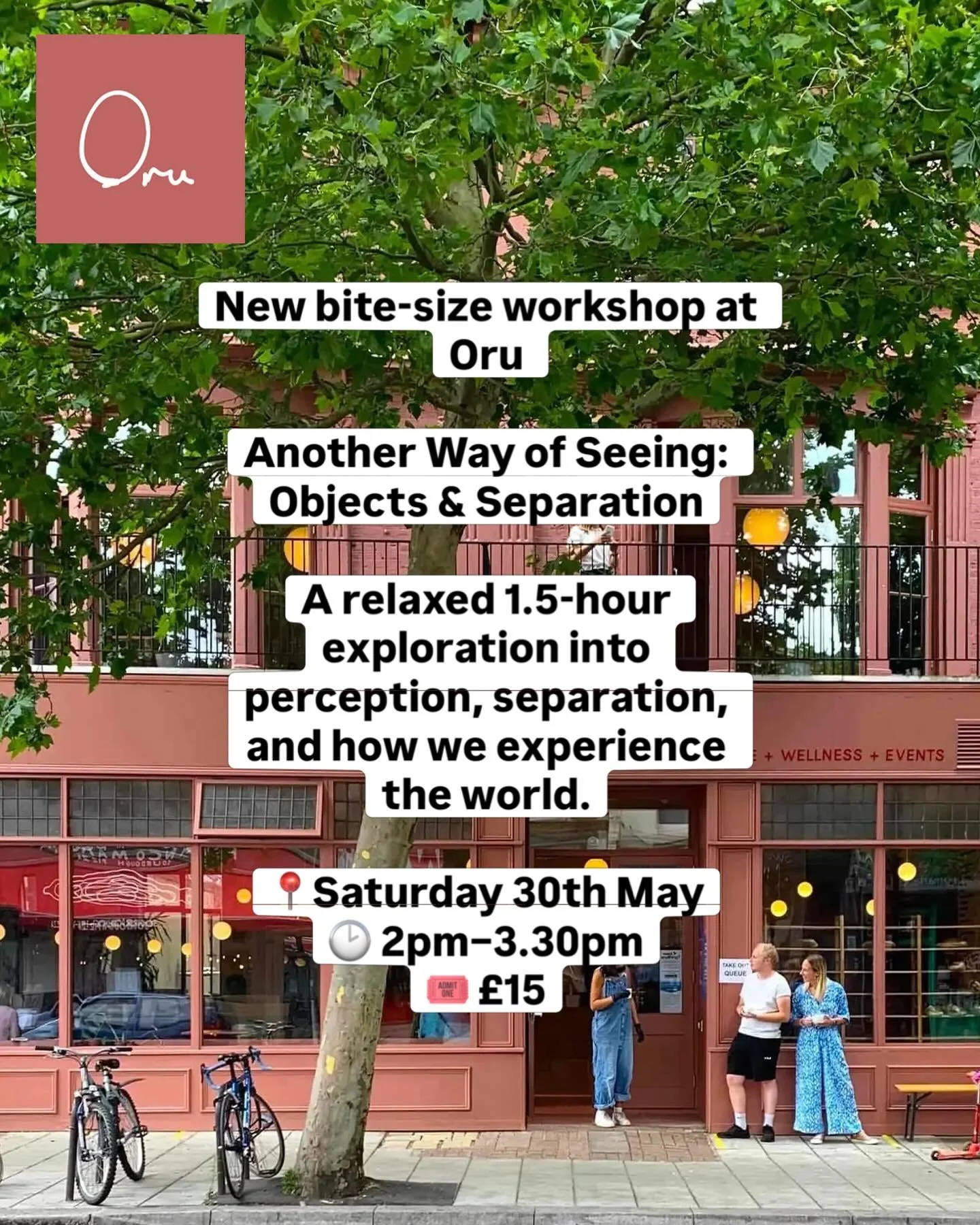 New bite-size workshop with @oru_space 

https://momence.com/l/R5hJ8WXk

Another Way of Seeing: Objects &amp; Separation

A relaxed 1.5-hour exploration into perception, separation, and how we experience the world.

📍Saturday 30th May
🕑 2pm&ndash;3