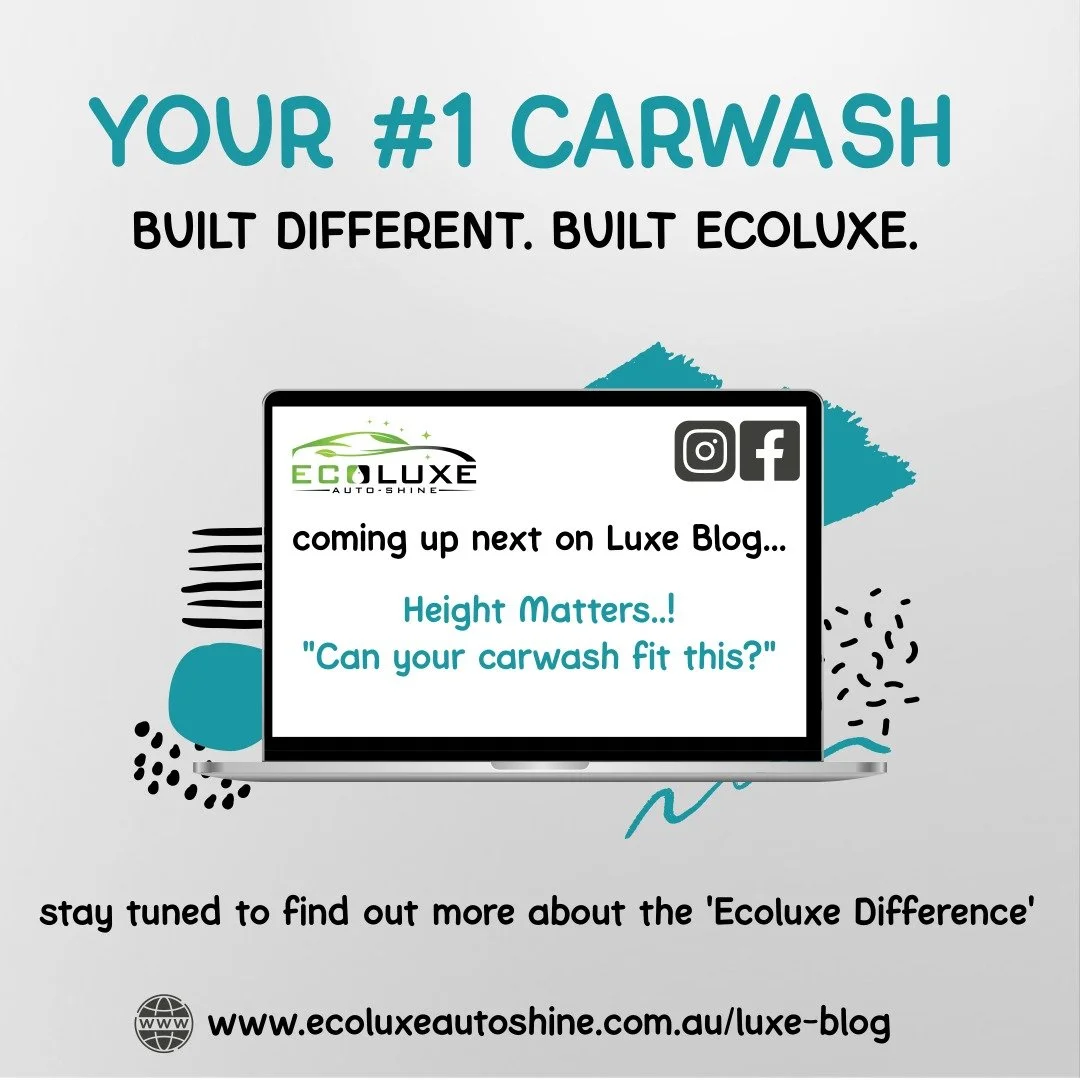 #Ecoluxedifference
#heightmatters
#canyourcarwashfitthis?

Stay tuned to learn more about the Ecoluxe Difference.

Instagram, facebook and https://www.ecoluxeautoshine.com.au/luxe-blog