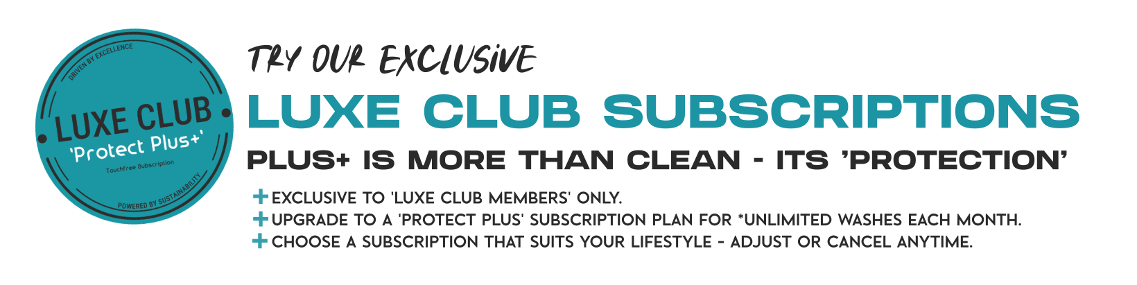 An advertisement for Luxe Club subscriptions, featuring a blue circular logo with black text and the slogan 'Plus+ is more than clean - its 'Protection'.