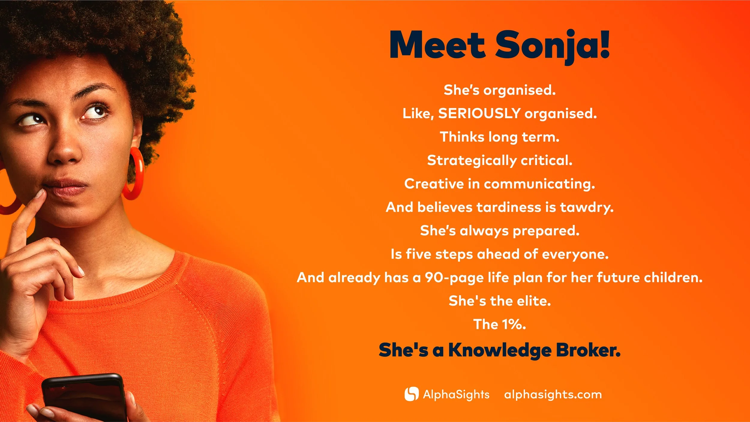 A woman with curly hair, dressed in orange, holding a phone, and looking thoughtfully to the side. Next to her, an orange background features the text promoting Sonja as a knowledge broker, highlighting her organized, strategic, and forward-thinking qualities.