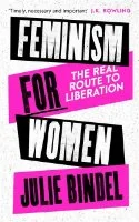 Graphic poster with bold black and pink text reading 'Feminism for real women Julie Bindel' on a white background.