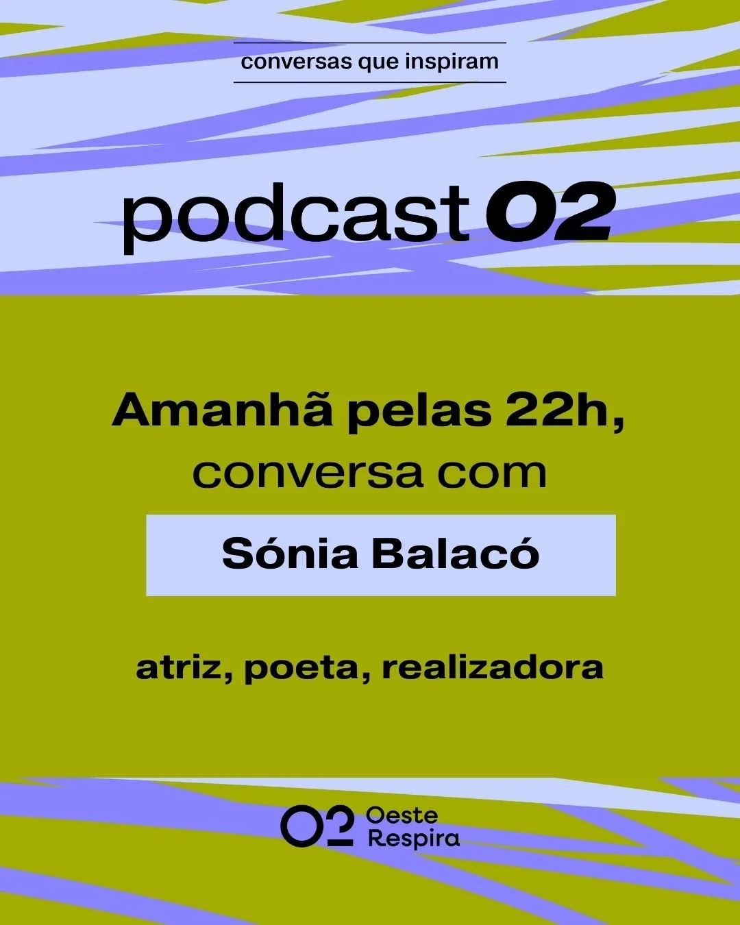 Podcast O2 - Sónia Balacó