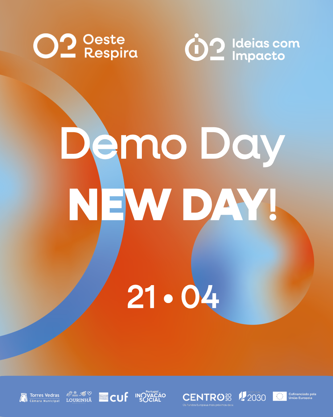 Demo Day New Day iO2 - Ideias com Impacto