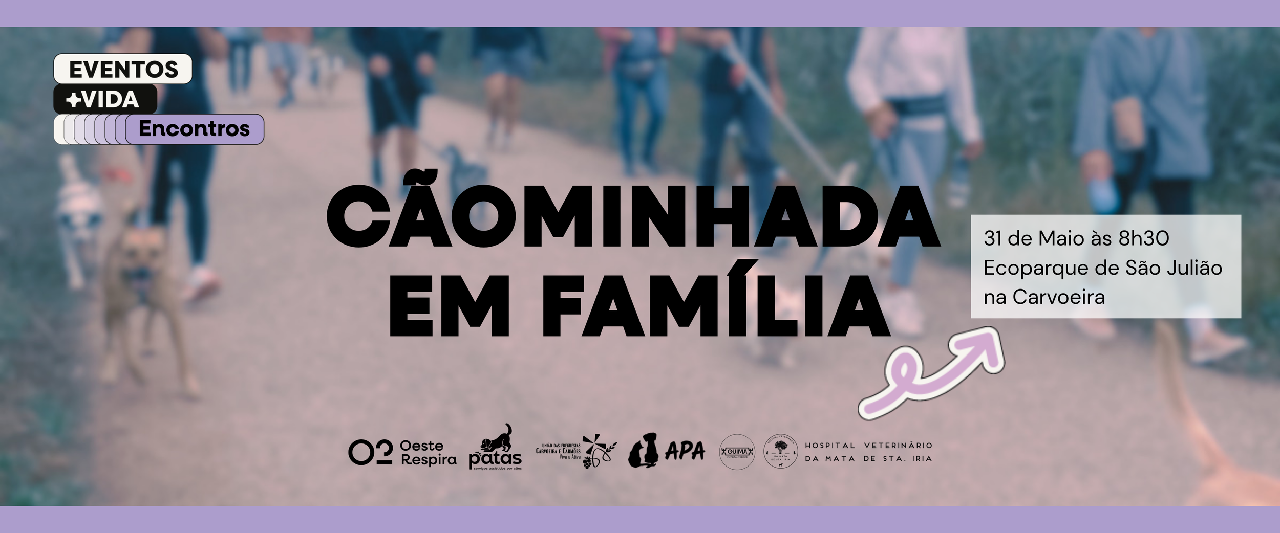 Banner Cãominhada em Família no dia 31 de maio